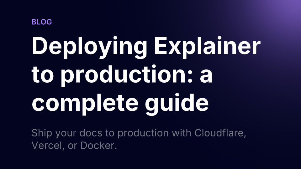 Deploying Explainer to production: a complete guide